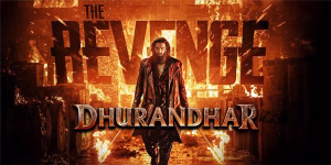 DHURANDHAR 1 & 2 (2025 – 2026) – ADITYA DHAR’S ACTION PACKED TAKE ON REAL EVENTS IS A GAME-CHANGING BLOCKBUSTER FOR BOLLYWOOD